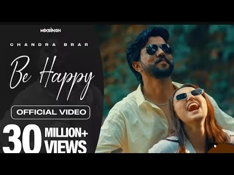 BE HAPPY (Official Video) Chandra Brar x MixSingh | From UNEXPECTED EP