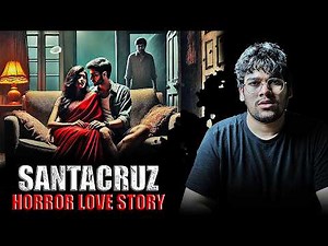 Santacruz Horror Story