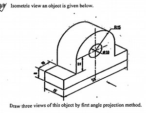 Isometric view an object is given below.Draw three views of t... | Filo