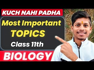 Class 11th Biology: Must-Do Topics Revealed 😱 | Biology Most Important Topics