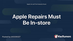 Apple Repairs Must Be In-store