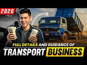 Transport Business 2026 – Full Practical Guide | Kaam, Profit & Ground Reality