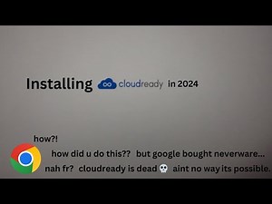 Installing CloudReady in 2024 (yes its possible)
