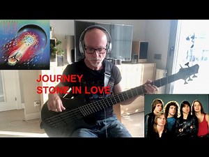 JOURNEY “Stone in Love” Bass COVER