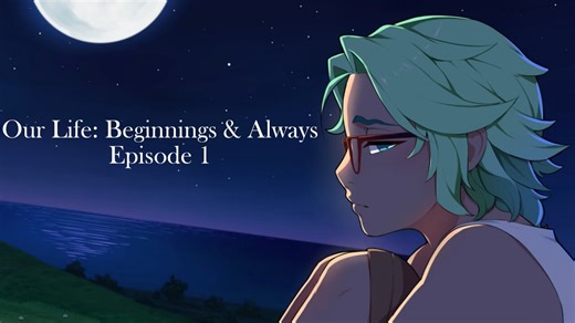 Our Life: Beginnings & Always Episode 1