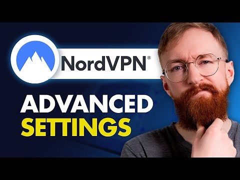 NordVPN Advanced Settings Tutorial – Kill Switch, Auto-Connect, and Threat Protection