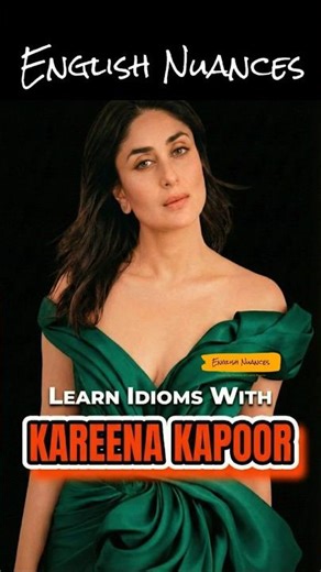 Learn Idioms with Kareena Kapoor! #learnenglish #vocabulary