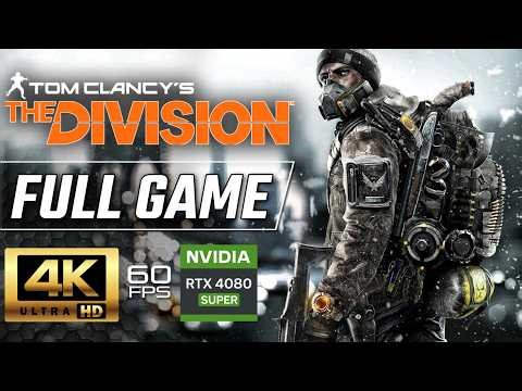 The Division – Full Game Walkthrough | 4K 60FPS Ultra | RTX 4080 PC Gameplay | No Commentary