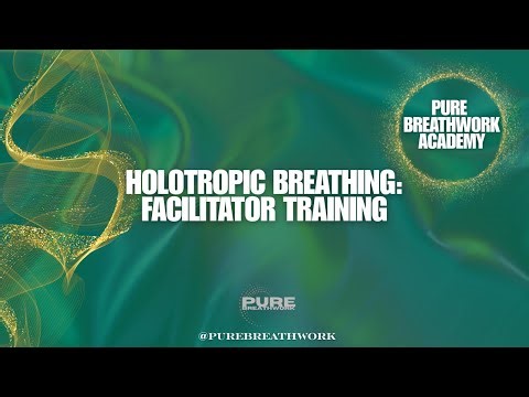 Holotropic Breathing: Pure Breathwork Facilitator Training
