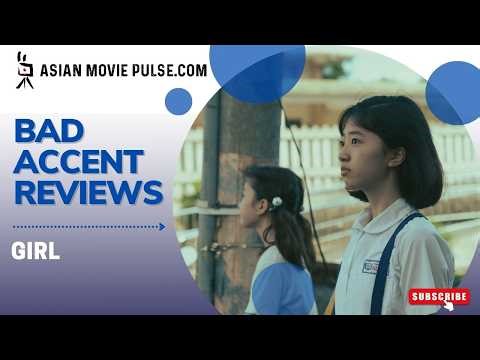 Girl (2025) by Shu Qi Bad Accent Review