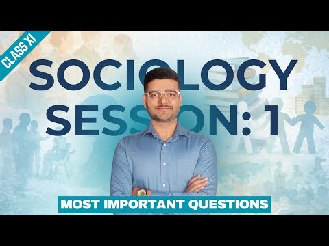 🔴 LIVE: Class 11 Sociology Final Exam | Top Mixed Questions Book 1 & 2 (Session 1)