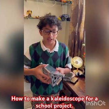 How to make a kaleidoscope for a school project