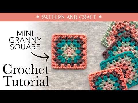 Mini Granny Square Crochet Tutorial | Pattern and Craft