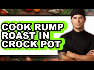 How to Cook Rump Roast in Crock Pot
