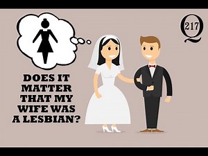 My wife was a lesbian once - should I worry?