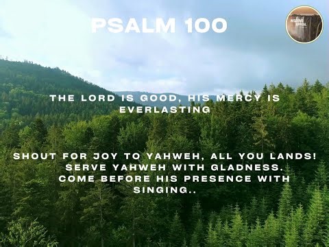 Psalm 100 with Wisdom's Appeal