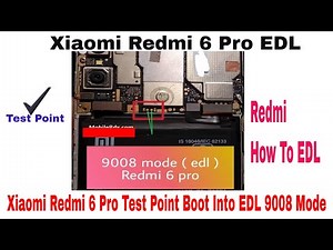 Xiaomi Redmi 6 Pro Edl Mode | Redmi Test Point 100%