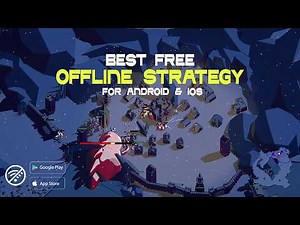 Top 15 Best OFFLINE Strategy Games for Android & iOS