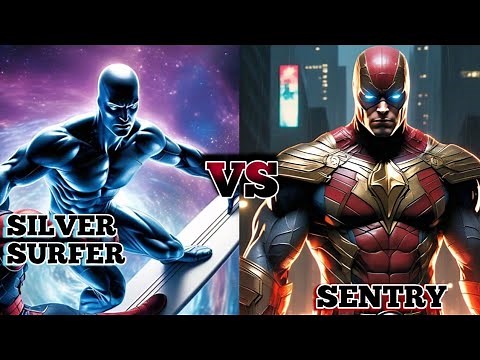 Silver Surfer vs. Sentry – The Ultimate Cosmic Battle!