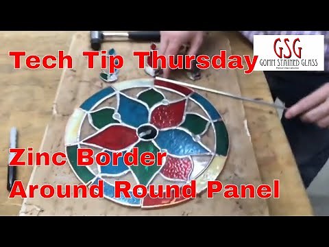 Zinc Border Around Round Stained Glass - tech tip thursday V 201