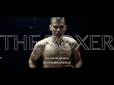 The Boxer - Sound Re-Design by Finn Broomfield