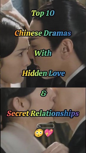 Top 10 Chinese Dramas With Secret Love & Hidden Relationships 😳💖#chinesedrama #cdrama #ytshorts #fyp