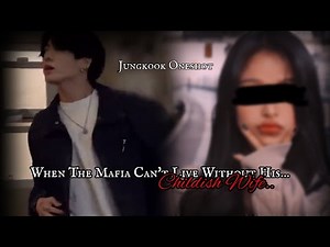 ✨ When The Mafia Boss Can't Live Without His Childish Wife✨JJK Oneshot