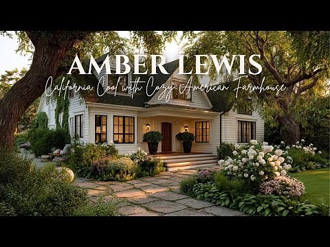 Amber Lewis Blends California Cool with Cozy American Farmhouse Interiors