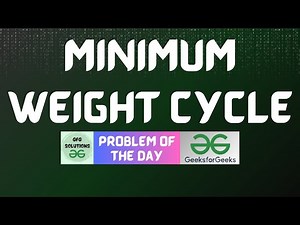 #578 GFG POTD | Minimum Weight Cycle | GFG Solutions | 17-04-2025