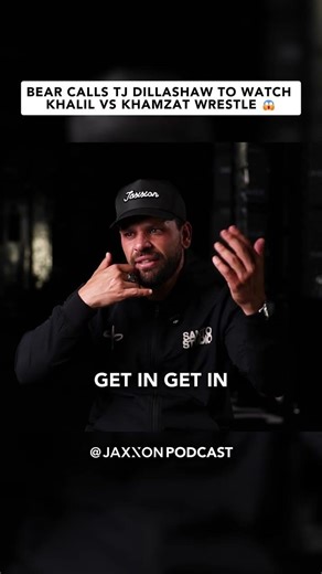 Bear Calls TJ Dillashaw to Watch Khalil vs Khamzat Wrestle