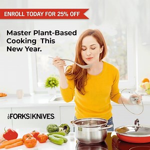 Prepare plant-based meals at home with Forks Over Knives online cooking courses. Sign up today for 25% off! | Forks Over Knives