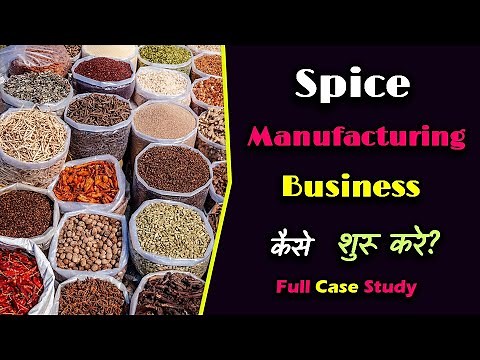 How to Start a Spice Manufacturing Business With Full Case Study? – [Hindi] – Quick Support