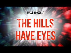 The Hills Have Eyes (2006) - HD Full Movie Podcast Episode | Film Review