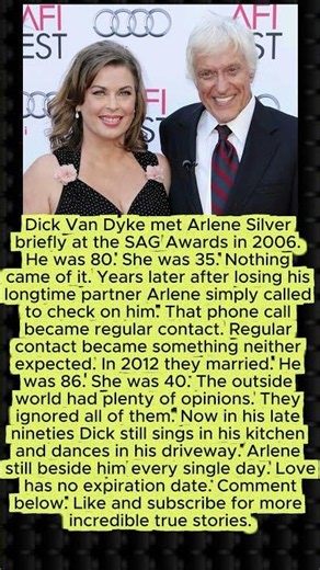 He Was 86, She Was 40! The Inspiring True Story of Dick Van Dyke and Arlene Silver