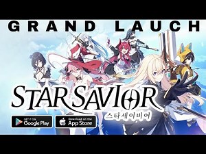 Star Savior Gameplay Android IOS - Grand Launch