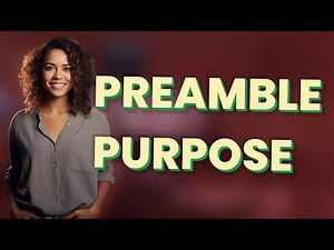Why Is the Preamble the Constitution’s Purpose Statement?