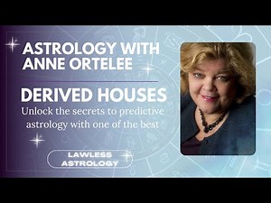 Predictive Astrology with Anne Ortelee