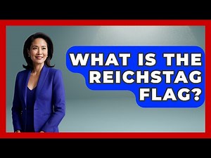 What Is The Reichstag Flag? - Europe Through the Ages