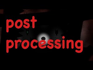 ¿Como usar Post Processing en Unity para mejorar nuestras escenas?
