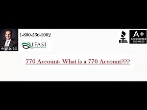 770 Account - What is a 7702 Account