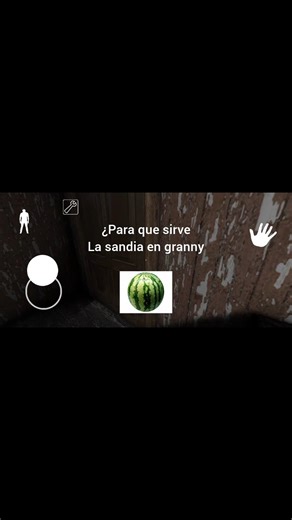 ¿Para que sirve la Sandia en granny?🗣🥸 #aterrador #granny