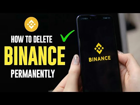 How to Delete Binance Account Permanently