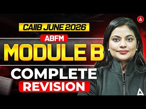 CAIIB June 2026 | ABFM Module B | Complete Revision | Priyanshu Ma'am