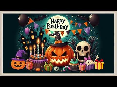 Halloween Happy Birthday Screensaver / TV Art / Wallpaper / Frame Art