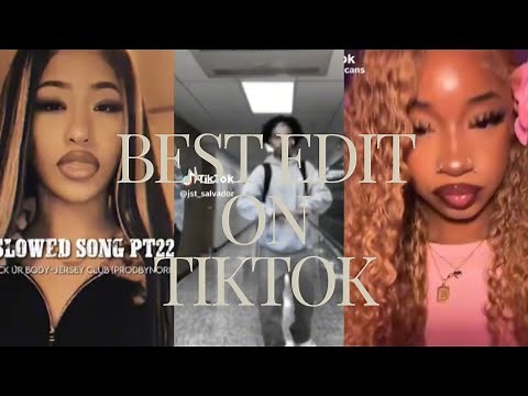best edits and edit audios on Tik Tok