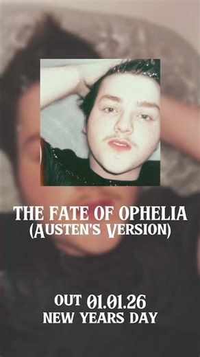 The Fate Of Ophelia (Austen's Version) OUT 01.01.26 #swiftie #taylorswift #music