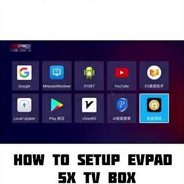 How to setup EVPAD 5X TV BOX