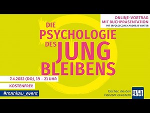 Die Psychologie des Jungbleibens: Online-Vortrag mit Andreas Winter