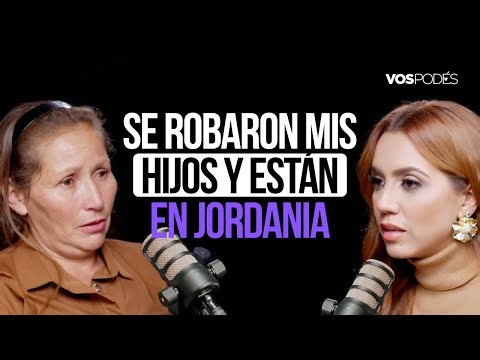SE ROBARON MIS HIJOS Y ESTÁN EN JORDANIA (CON YANETH PARDO) I Vos podés el podcast - EP 206 I