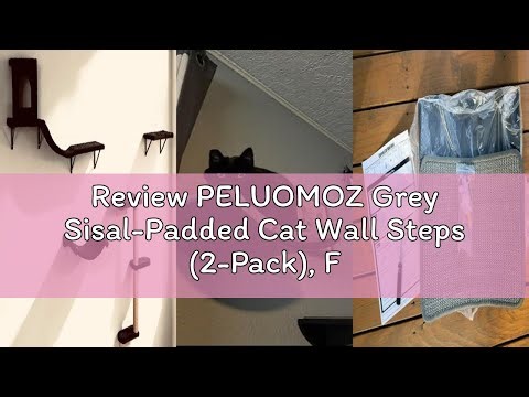 Review PELUOMOZ Grey Sisal-Padded Cat Wall Steps (2-Pack), Floating Wooden Cat Perch and Climbing St